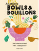 Boek Aziatische Bowls & Bouillons