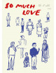 Poster So Much Love | 50x70cm