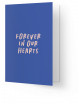 Wenskaart | forever in our hearts