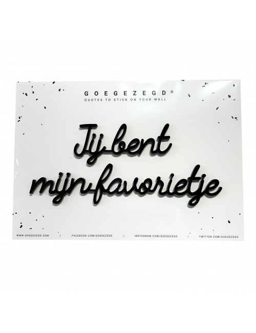 Zelf-klevende Quote Zwart | jij bent mijn favorietje