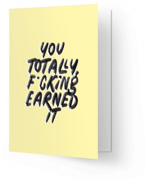 Wenskaart | f*cking earned it
