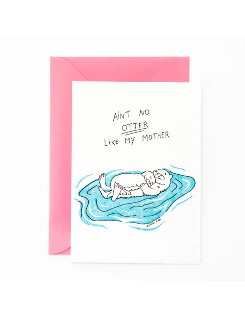 Wenskaart | ain't no otter like my mother
