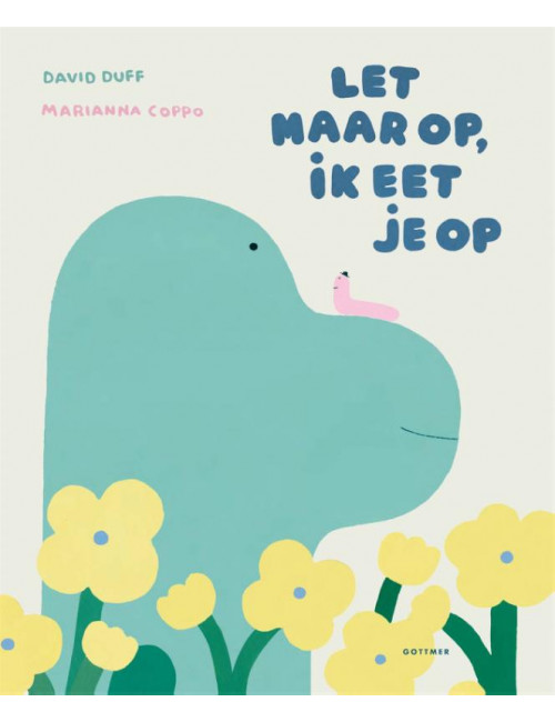 Kinderboek | let maar op, ik eet je op