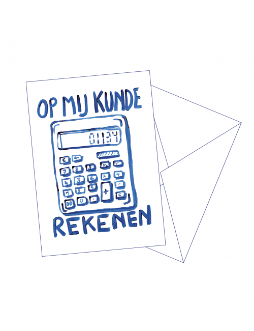 Wenskaart | op mij kunde rekenen