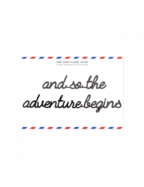 Zelf-klevende Quote Zwart | and so the adventure begins