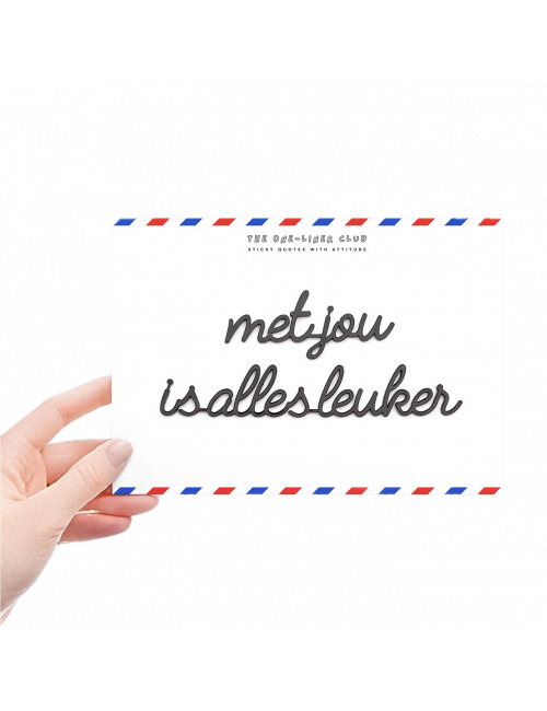 Zelf-klevende Quote Zwart| met jou is alles leuker
