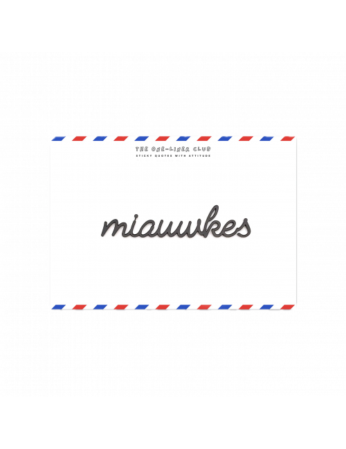 Zelf-klevende Quote Zwart | miauwkes